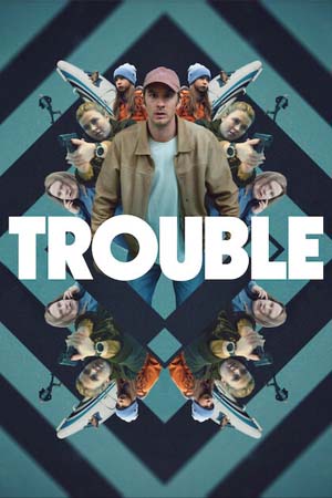 Trouble